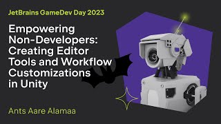 Empowering NonDevelopers Creating Editor Tools and Customizations in Unity by Ants Aare Alamaa [upl. by Eiramik]