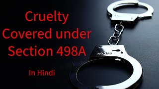 Cruelty Covered under Section 498A in Hindi  Indian Penal Code  Section 498A  Easy way [upl. by Ynohtnael299]