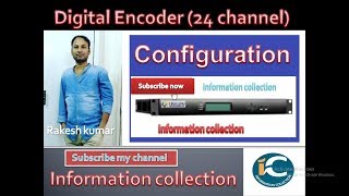 Digital Headend ENCODER CONFIGURATION By information collection [upl. by Maye]