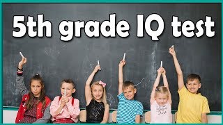 Can you pass this 5th grade IQ test  with answers [upl. by Salohcin]