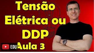 Tensão ou DDP e Potência Elétrica  Eletrodinâmica  Aula 3  FPV  Prof Marcelo Boaro [upl. by Row]