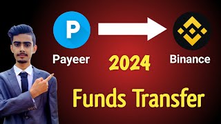 Payeer to Binance Payment Transfer 2024  How to Transfer Money From Payeer to Binance [upl. by Boys]