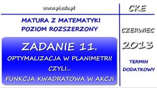 Zadanie 11 Matura dodatkowa z matematyki czerwiec 2013 PR Planimetria Funkcja kwadratowa [upl. by Anifares]