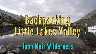 Backpacking Little Lakes Valley  John Muir Wilderness  Eastern Sierra Trout Fishing [upl. by Mile401]