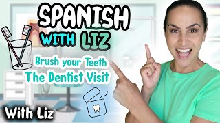 Brush Your Teeth First Dentist Visit  Interactive Spanish Toddler Learning Eating Veggies amp More [upl. by Agueda]