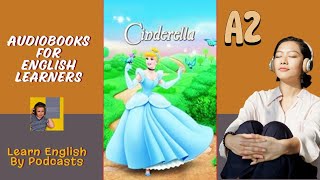 Cinderella by Ruth Hobart Audiobook for English Learners A2 Elementary Level [upl. by Ashlen656]