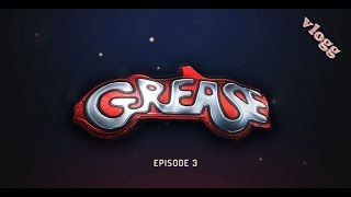 GREASE vlogg episode 3 [upl. by Minica]