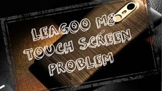 Leagoo M8 pro problem  touch screen not working [upl. by Alemac]