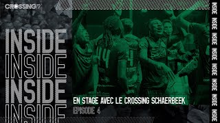 Inside  Episode 4  En stage avec le Crossing Schaerbeek [upl. by Bokaj]