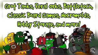 Da Ork Warboss Show Episode 58 3 Balding Nobs Talk Hobby Progress Board Games Storage and More [upl. by Gridley111]