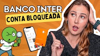 BANCO INTER  RECLAME AQUI  Conta BLOQUEADA [upl. by Aehsrop]