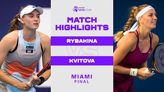 Elena Rybakina vs Petra Kvitova  2023 Miami Final  WTA Match Highlights [upl. by Candi111]