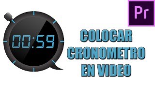 COLOCAR CRONOMETRO EN VIDEO CON ADOBE PREMIERE TUTORIAL [upl. by Leanor]