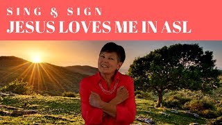 Sing and Sign Jesus Loves Me in ASL [upl. by Aube]