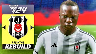 EA FC 24 BEŞİKTAŞ REBUILD  ABOUBAKARI GALATASARAY GHEZZALI FENERBAHÇE İSTİYOR  KARİYER MODU [upl. by Esital]