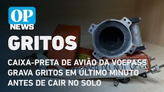 Caixapreta de avião da Voepass grava gritos em último minuto antes de cair no solo l O POVO NEWS [upl. by Lindi859]