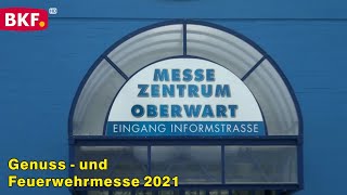 5 11 2021  Genuss und Feuerwehrmesse 2021 in Oberwart eröffnet  BKF TV [upl. by Sacksen187]