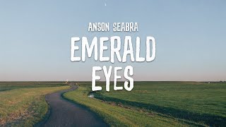 Anson Seabra  Emerald Eyes Demo [upl. by Ahsets]