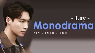 Indo  Eng Sub  LAY  MONODRAMA Lyrics [upl. by Nealon223]