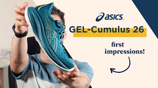 ASICS GelCumulus 26 First Look  How Does it Fit in the ASICS LineUp [upl. by Nyleimaj]