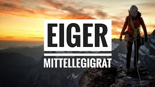 Eiger Mittellegigrat [upl. by Aja329]