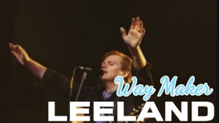 Leeland  way maker  lirik terjemahan [upl. by Kendell666]