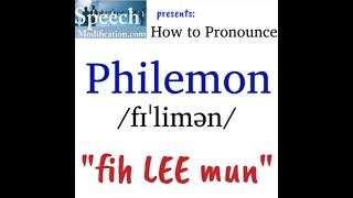 How to Pronounce Philemon Biblical Name [upl. by Towrey255]