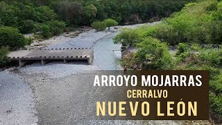 El Arroyo Mojarras en CERRALVO Nuevo León  Municipio [upl. by Siravart862]