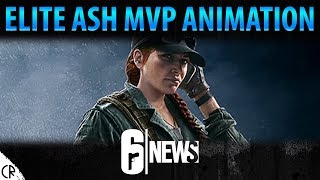 Elite Ash MVP Animation  6News  Tom Clancys Rainbow Six Siege [upl. by Novihs644]