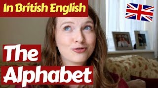 How to Pronounce the Alphabet in British English [upl. by Notsa895]