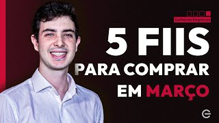 5 FUNDOS IMOBILIÁRIOS PARA COMPRAR EM MARÇO  Empiricus Top Picks [upl. by Fleischer465]