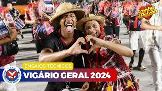 Vigário Geral 2024  Ensaio Técnico COMPLETO [upl. by Erimahs831]