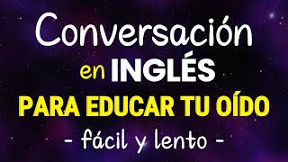 CONVERSACION EN INGLES PARA MEJORAR TU FLUIDEZ  FRASES DE USO DIARIO PARA HABLAR INGLES RAPIDO [upl. by Pitchford141]