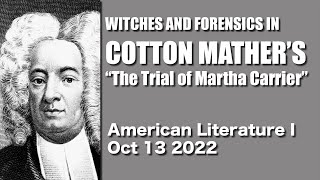 American Literature I Day 10 Cotton Mather quotThe Trial of Martha Carrierquot [upl. by Heiney]