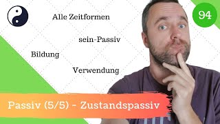 94 Passiv 55  Das Zustandspassiv bilden und richtig anwenden [upl. by Kaliope948]