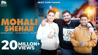 Mohali Shehar Official Video  Rajveer  Sachin Ahuja  Shaan Dilraj  Latest Song 2024 [upl. by Oranneg375]