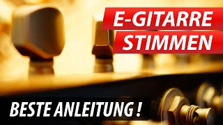 EGITARRE STIMMEN  Die KomplettAnleitung zum EGitarre stimmen [upl. by Aenahs]