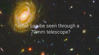 What can you see through a 70mm telescope [upl. by Sitsuj175]