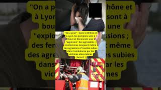 quotOn a peurquot  dans le Rhône et à Lyon les pompiers sont à bout et dénoncent une quotexplosionquot des [upl. by Orsa]