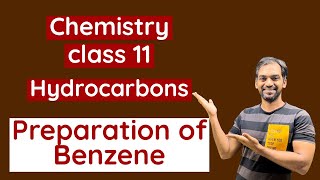 Preparation of Benzene 🔥  Hydrocarbons  Chemistry Class 11 [upl. by Levey]