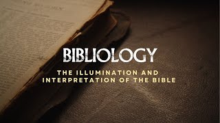 Bibliology  The Illumination and Interpretation of the Bible  Community Bible Institute [upl. by Aiuqcaj797]