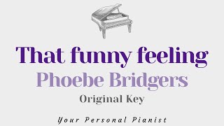 That funny feeling  Phoebe Bridgers Original Key Karaoke  Piano Instrumental Cover with Lyrics [upl. by Jenda809]