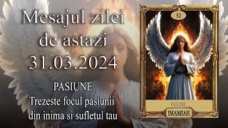 Mesajul zilei de astazi 31 Martie 2024 [upl. by Nnylrac495]