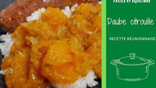 🇷🇪 Daube citrouille  Recette facile rapide équilibré [upl. by Daugherty471]