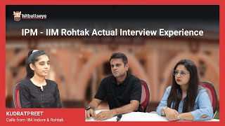 IPM Rohtak Interview Experience  How do I ace my IPM interview  IIM Indore  IIM Rohtak [upl. by Nickelsen]