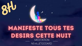 Manifestez en dormant grâce à Neville Goddard et son fameux quotNestce pas Merveilleuxquot MÉDITATION 8H [upl. by Nessej644]