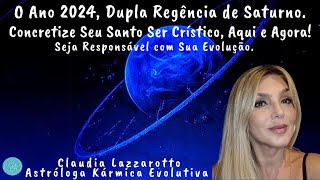 O Ano 2024 Dupla Regência de Saturno Concretize Seu Santo Ser Crístico Aqui e Agora DEZ23 [upl. by Emera30]