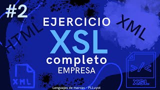 Ejemplo completo XSL parte 2 [upl. by Sydney156]