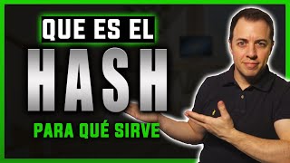 📌 HASH  ¿Qué es el HASH ¿Cómo se genera el HASH ► Los 6 USOS MÁS DESTACADOS del HASH [upl. by Sherburne]