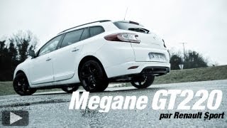 Essai  Renault Megane Estate GT 220  Planetegtcom [upl. by Dhiman939]